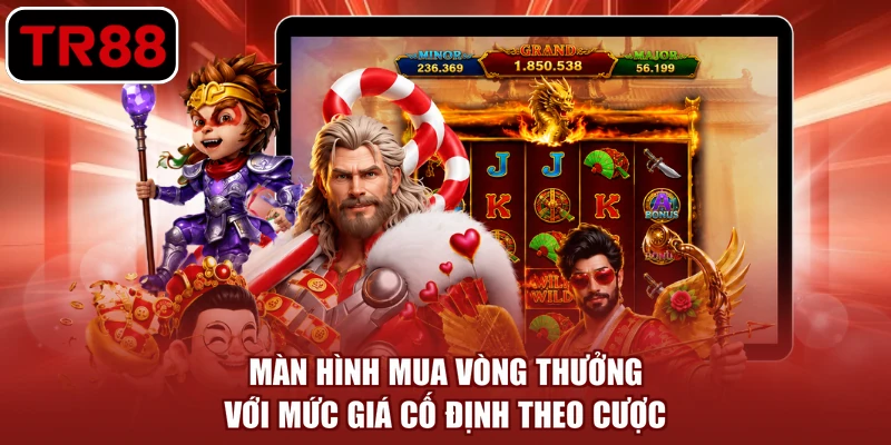 Màn hình mua vòng thưởng với mức giá cố định theo cược