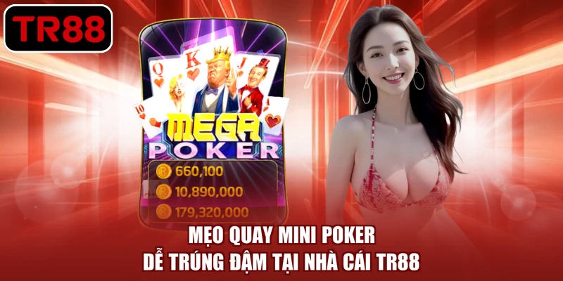 mẹo quay mini poker