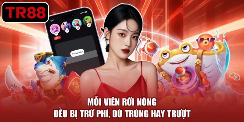 Mỗi viên rời nòng đều bị trừ phí, dù trúng hay trượt